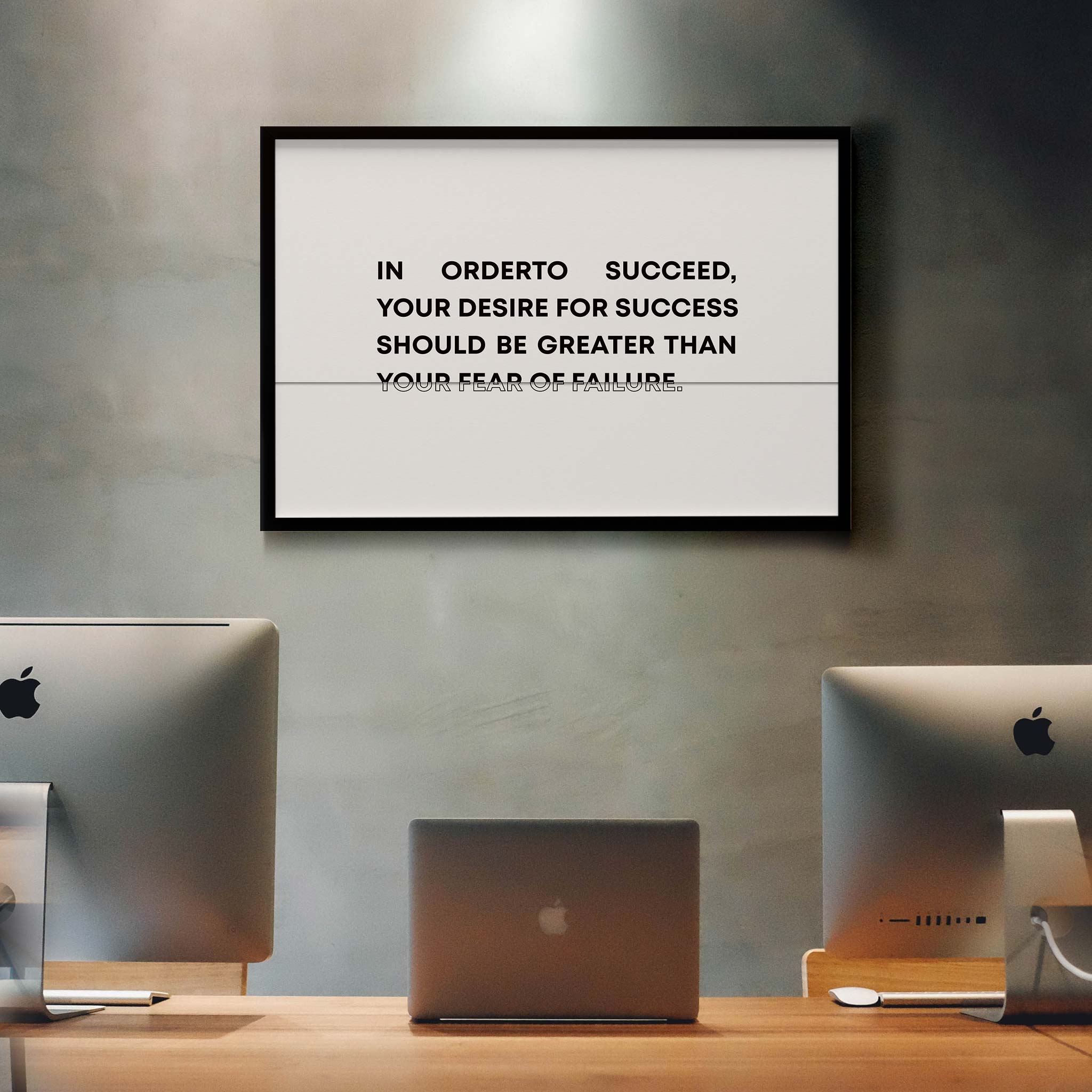In order to succeed, your desire for success should be greater than your fear of failure - Image 3