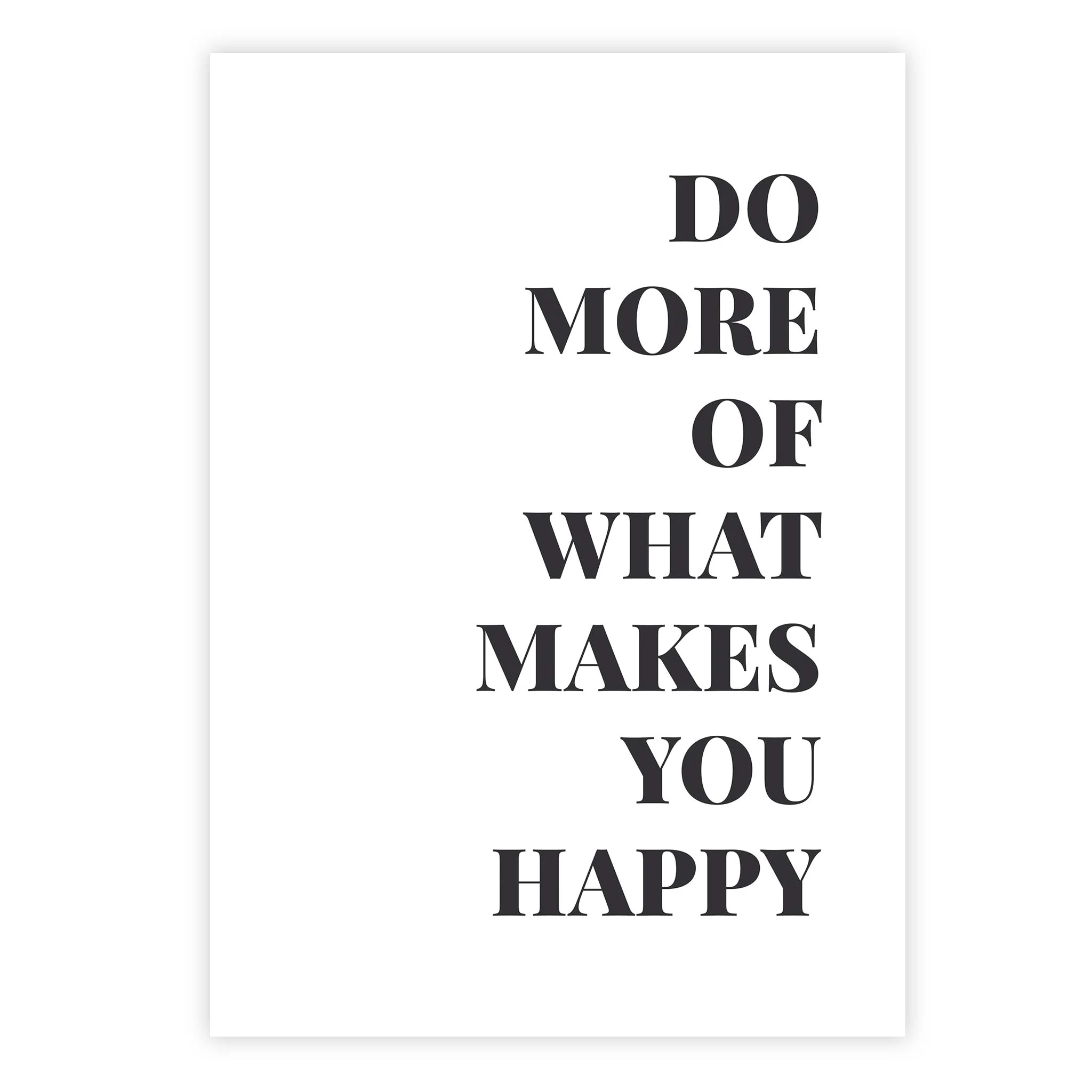 Do more of what makes you happy