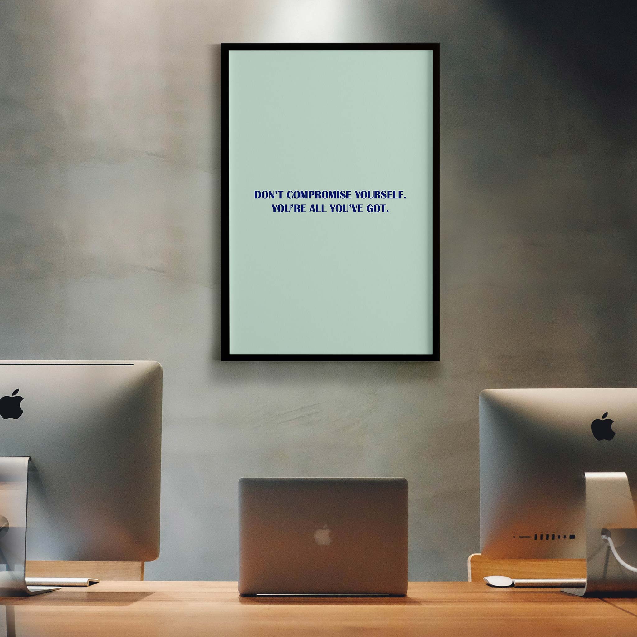 Don’t compromise yourself. You’re all you’ve got - Image 3