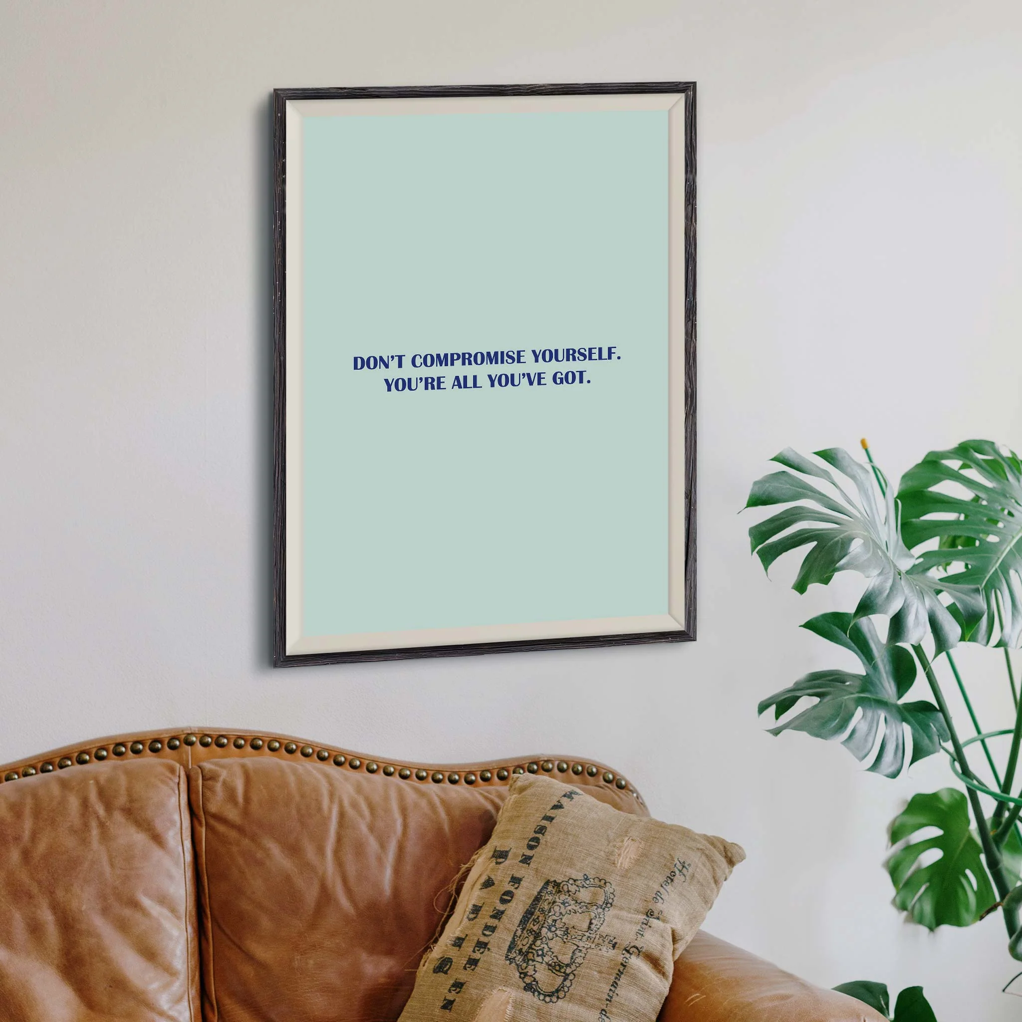 Don’t compromise yourself. You’re all you’ve got - Image 7