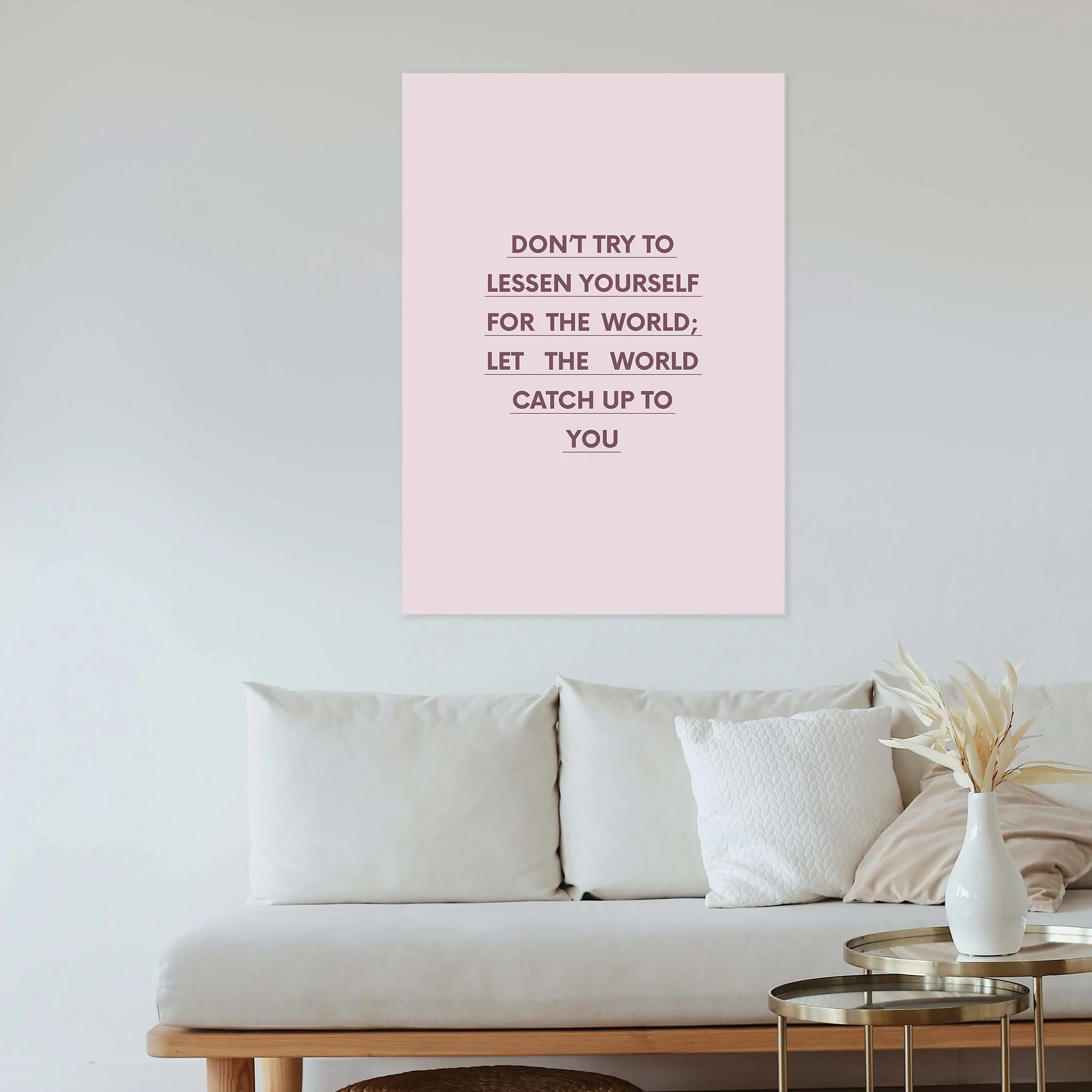 Don’t try to lessen yourself for the world; let the world catch up to you - Image 3