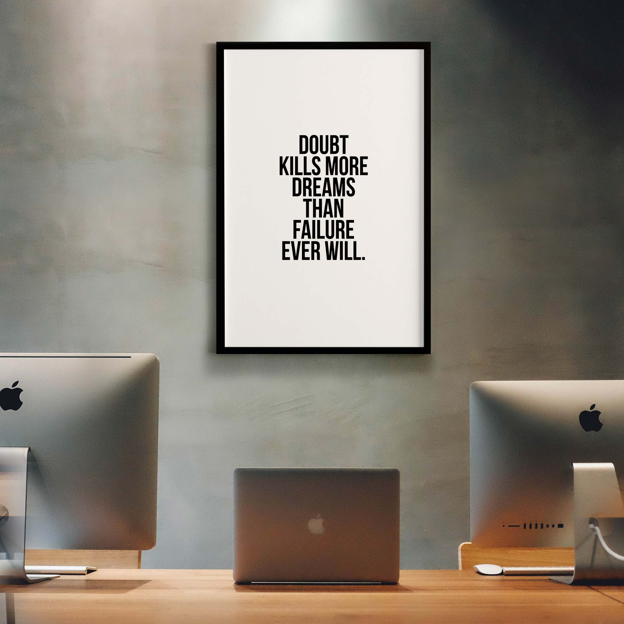 Doubt kills more dreams than failure ever will - Image 3