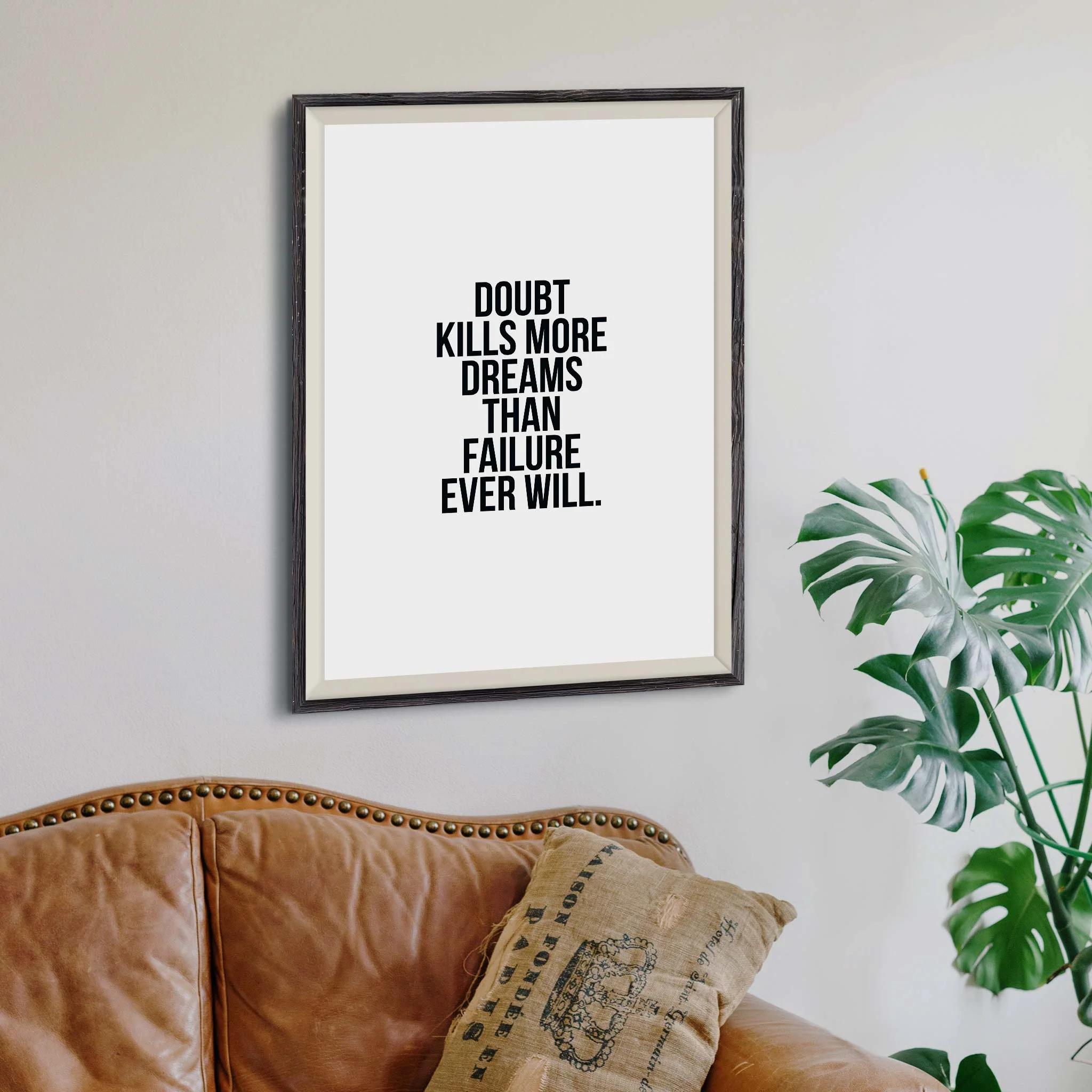 Doubt kills more dreams than failure ever will - Image 6