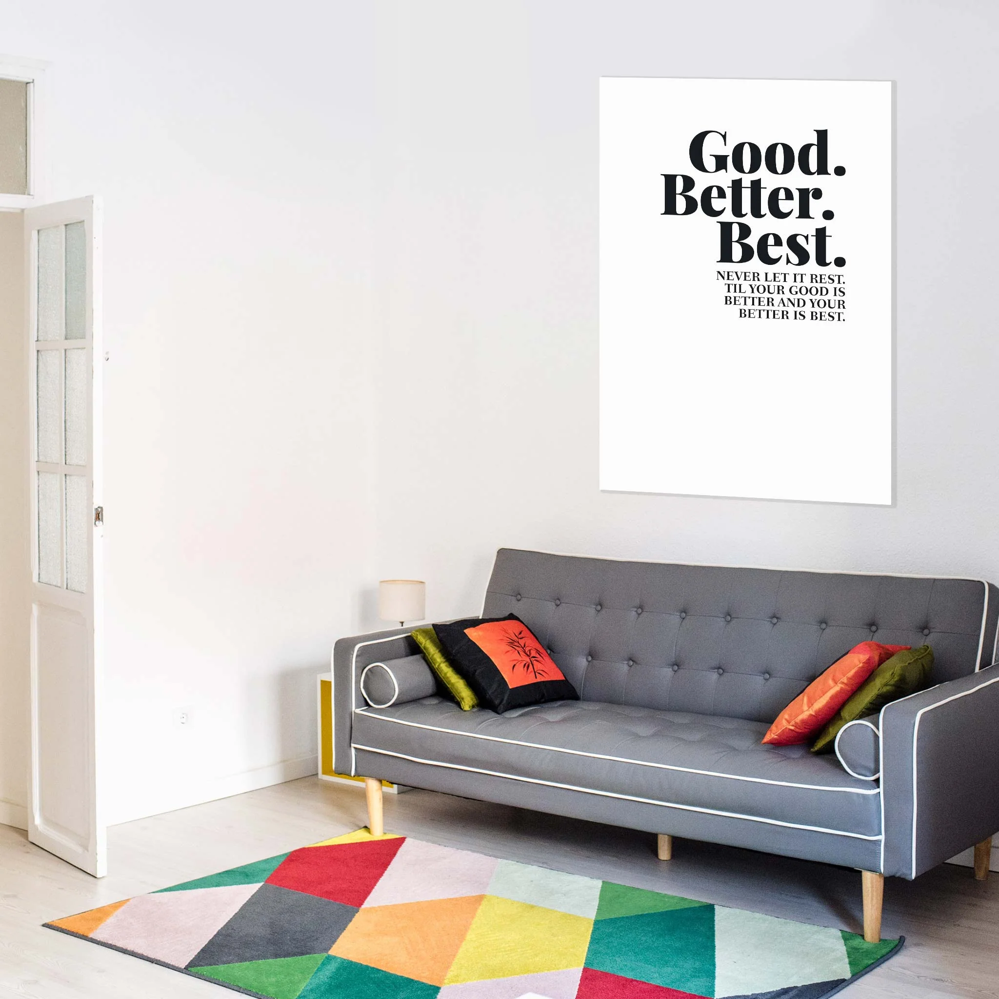 Good. Better. Best. Never let it rest. ‘Til your good is better and your better is best - Image 2