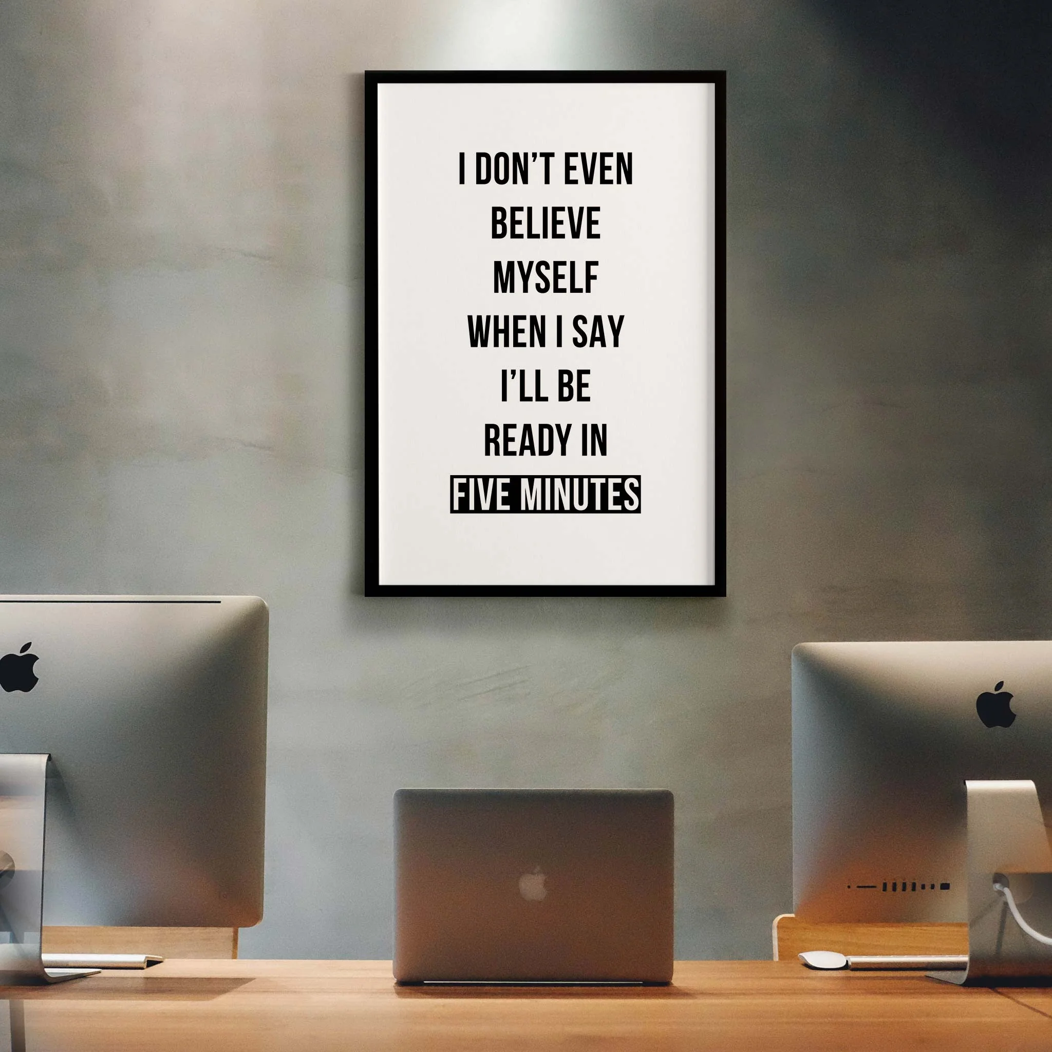 I don’t even believe myself when I say I’ll be ready in five minutes - Image 5