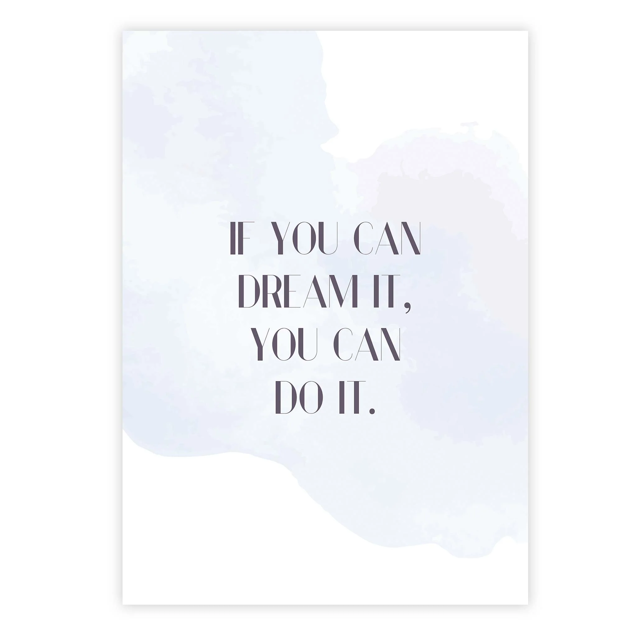 If you can dream it, you can do it