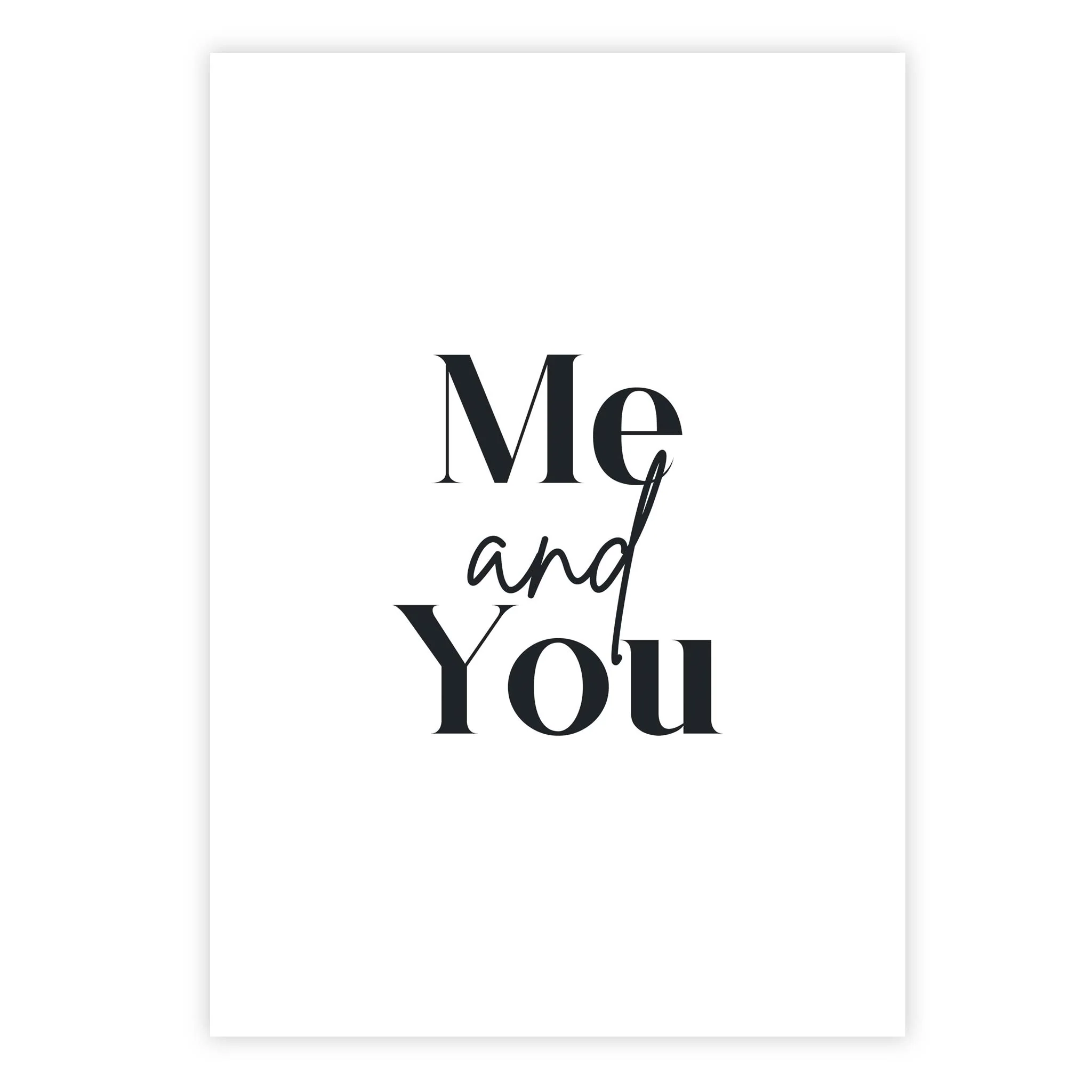 Me and you
