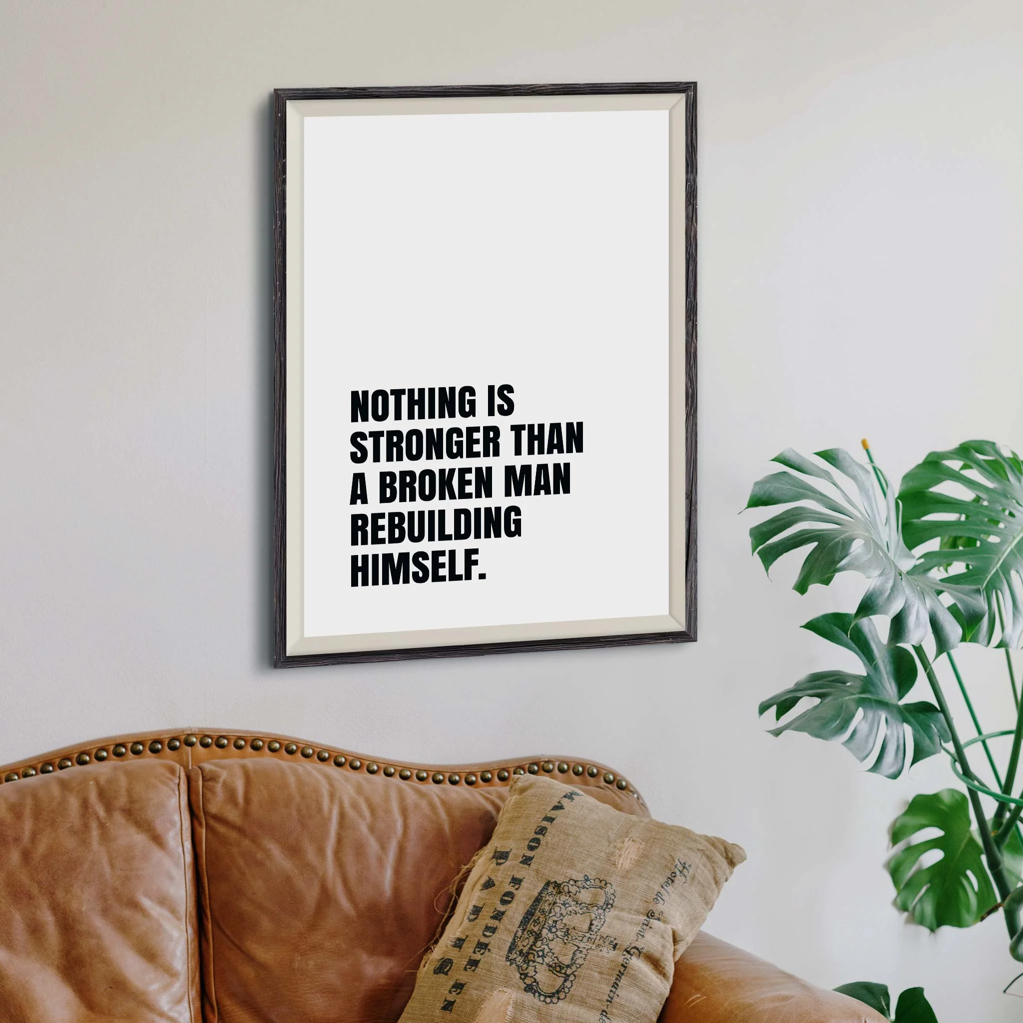 Nothing is stronger than a broken man rebuilding himself - Image 4