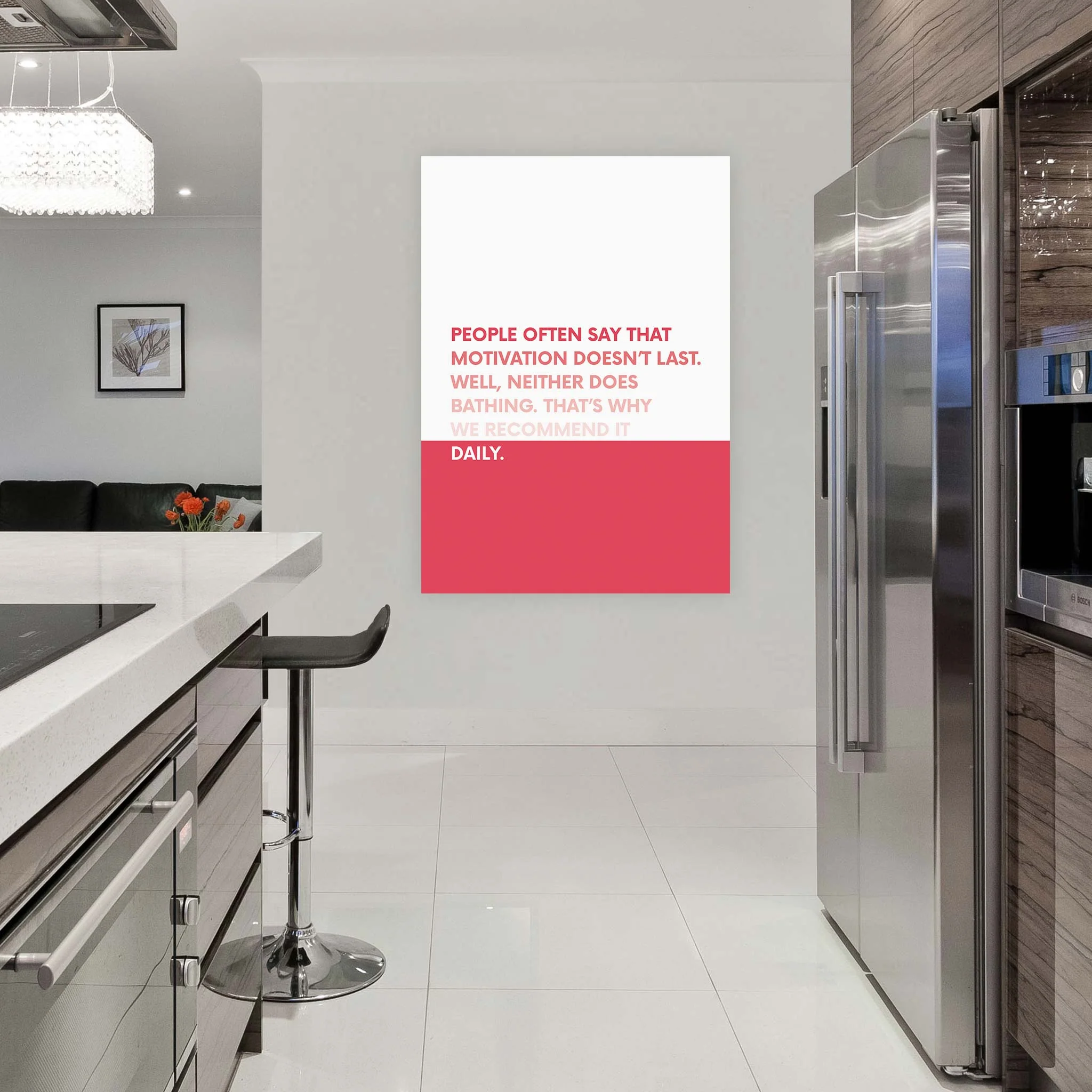 People often say that motivation doesn’t last. Well, neither does bathing. That’s why we recommend it daily - Image 9