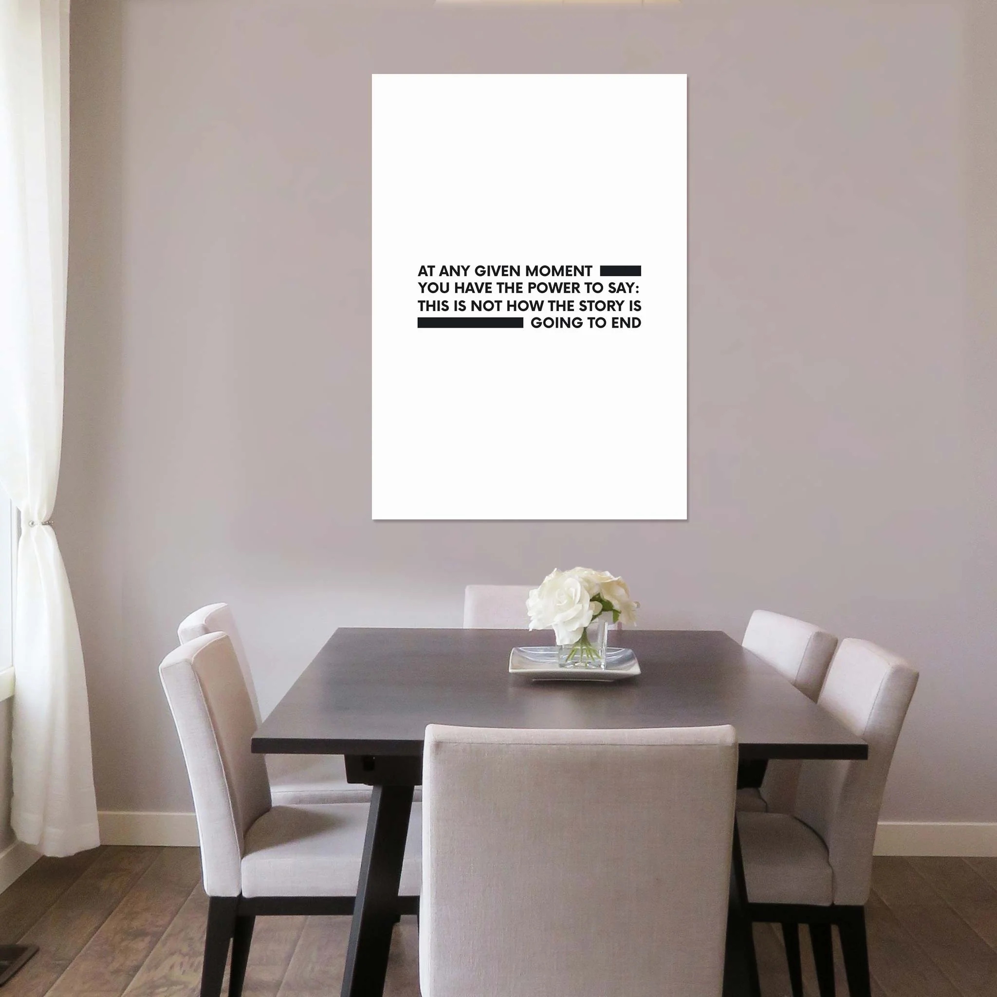 At any given moment you have the power to say: this is not how the story is going to end - Image 3