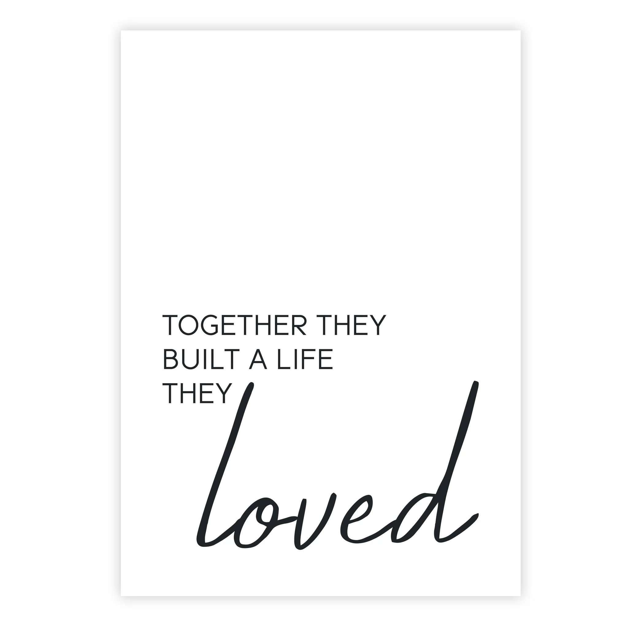 Together they built a life they loved