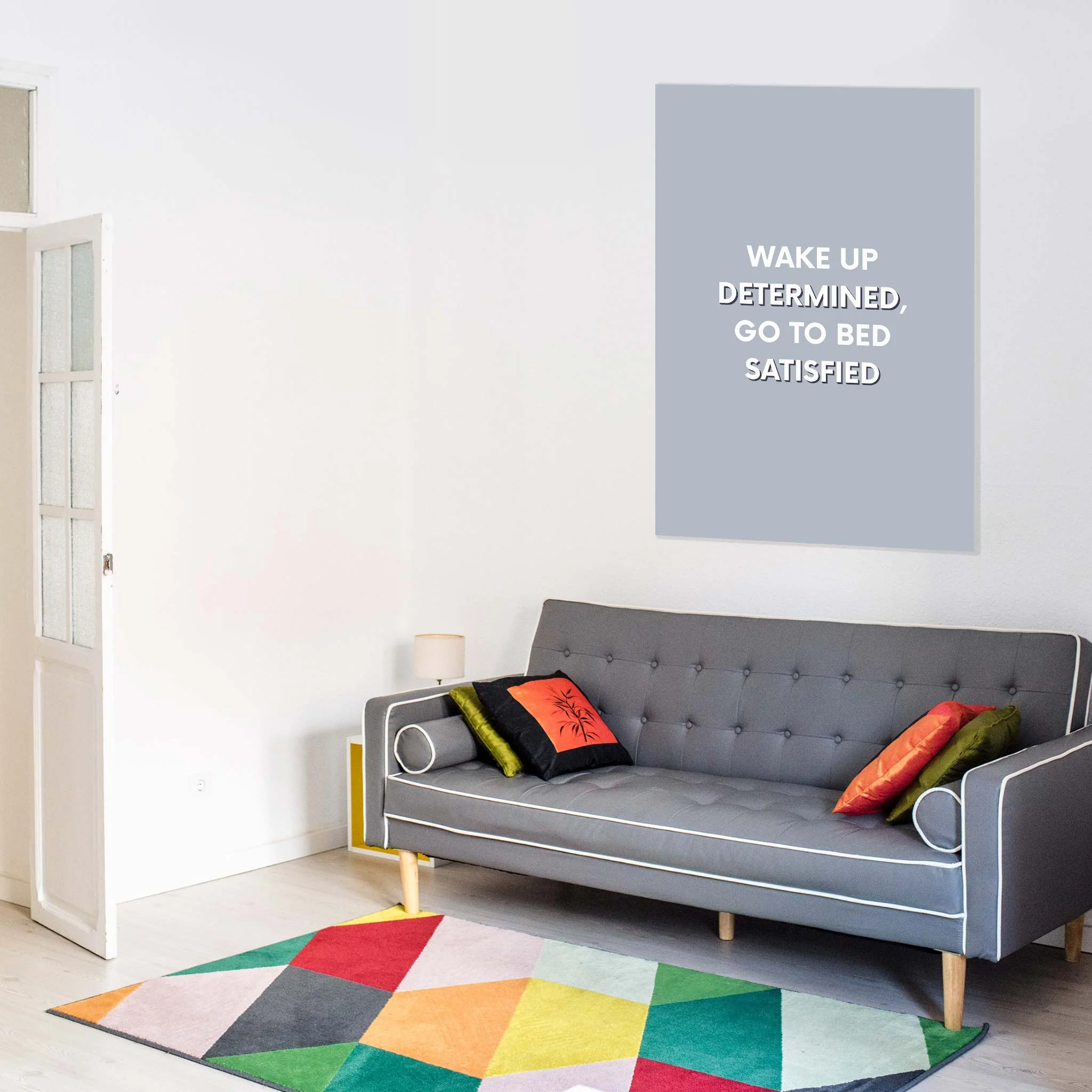 Wake up determined, go to bed satisfied - Image 7