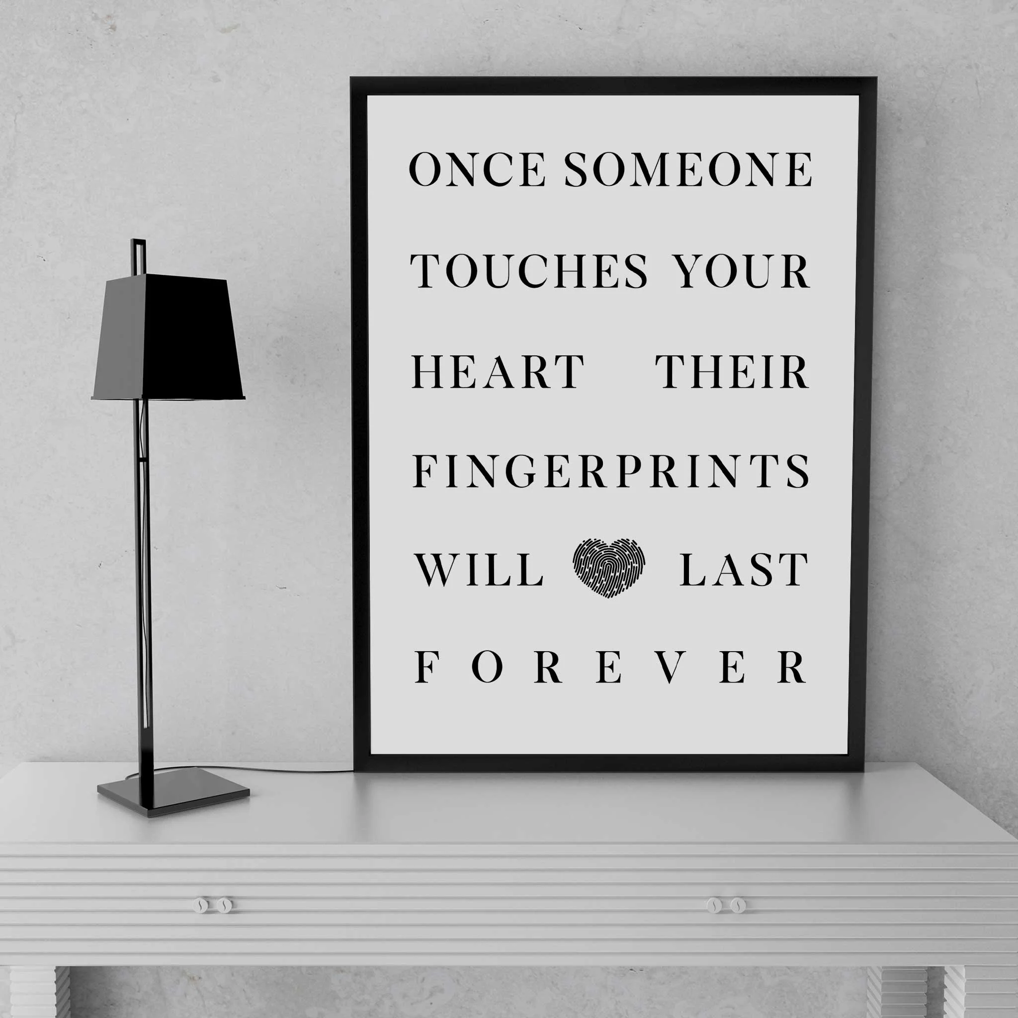 Once Someone Touches Your Heart Their Fingerprints Will Last Forever 01