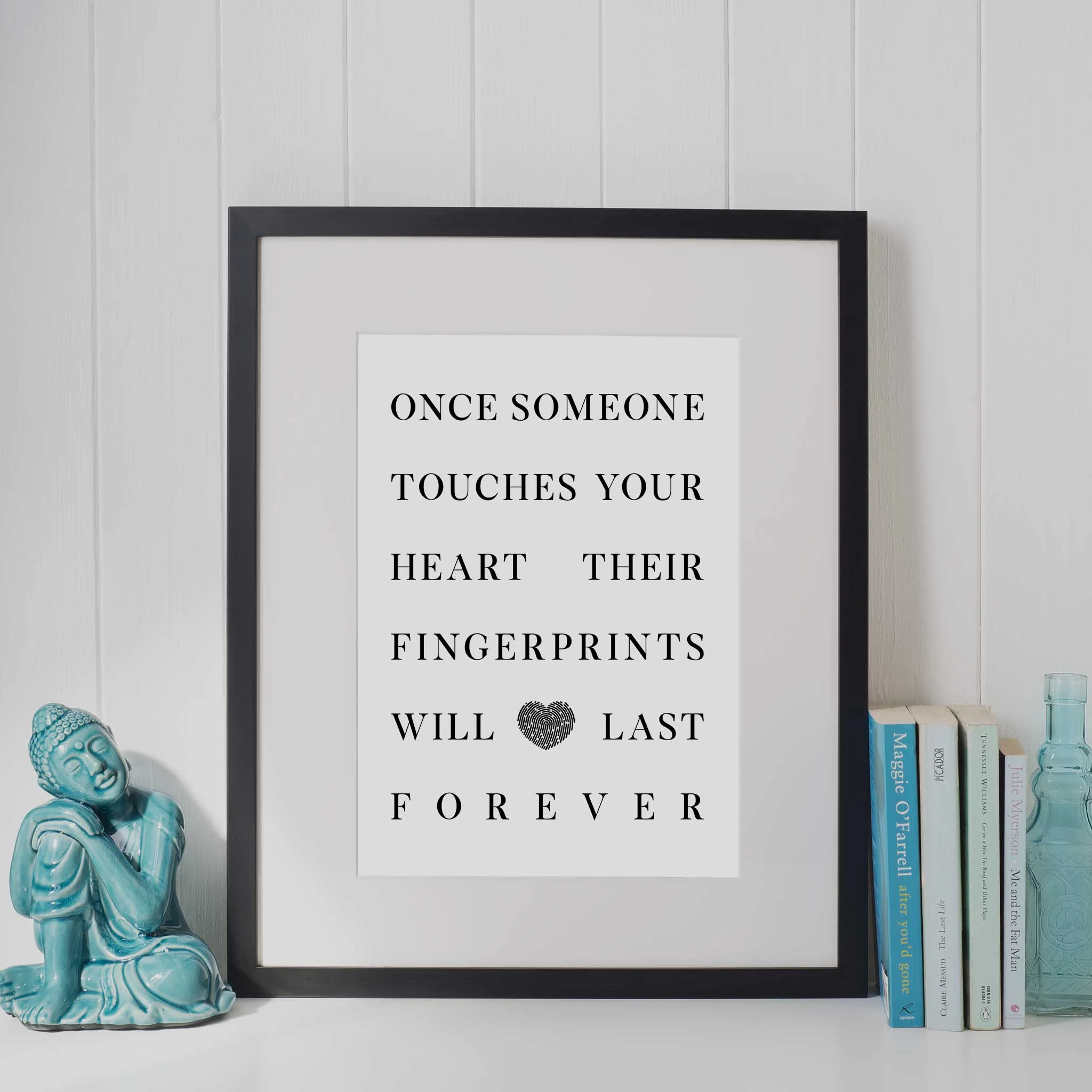 Once Someone Touches Your Heart Their Fingerprints Will Last Forever 01 - Image 13