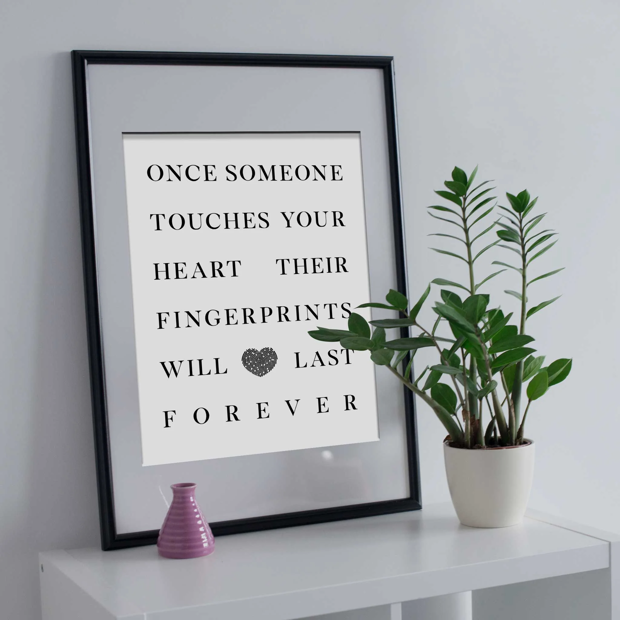 Once Someone Touches Your Heart Their Fingerprints Will Last Forever 01 - Image 5
