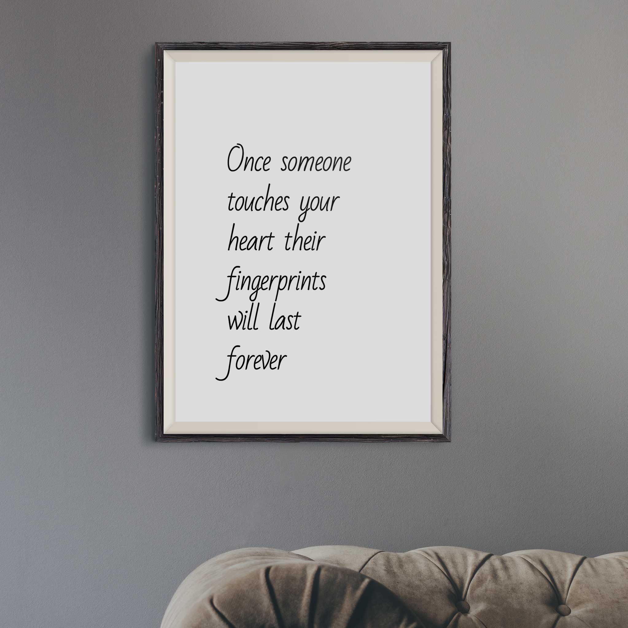 Once Someone Touches Your Heart Their Fingerprints Will Last Forever 02 - Image 6